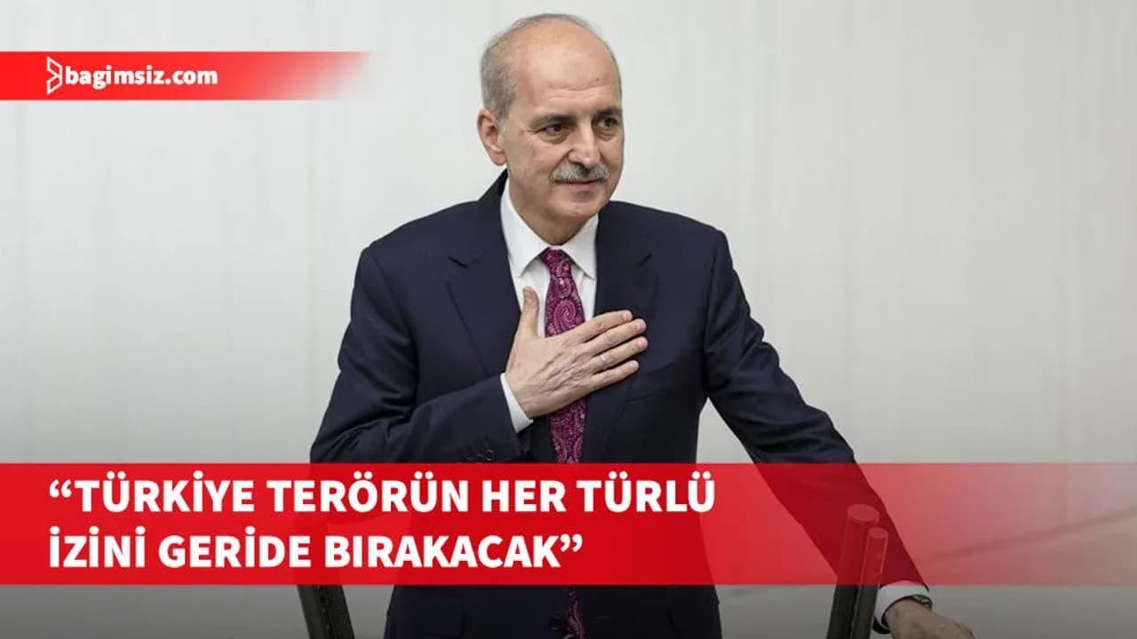 TBMM Başkanı Kurtulmuş: 'Terörsüz Türkiye Yasası' tarihi bir adım
