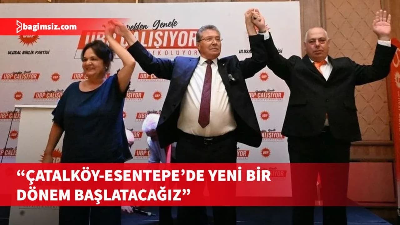 UBP’nin Çatalköy-Esentepe Belediye Başkan adayı Derviş Albayrak