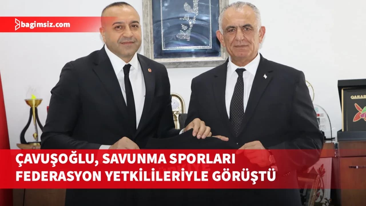 Çavuşoğlu, savunma sporları federasyon yetkilileriyle görüştü