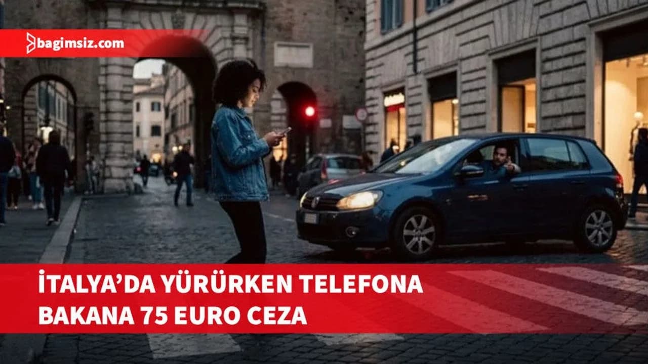İtalya'da yayalar için yeni dönem: Telefona bakarak karşıya geçmek yasak