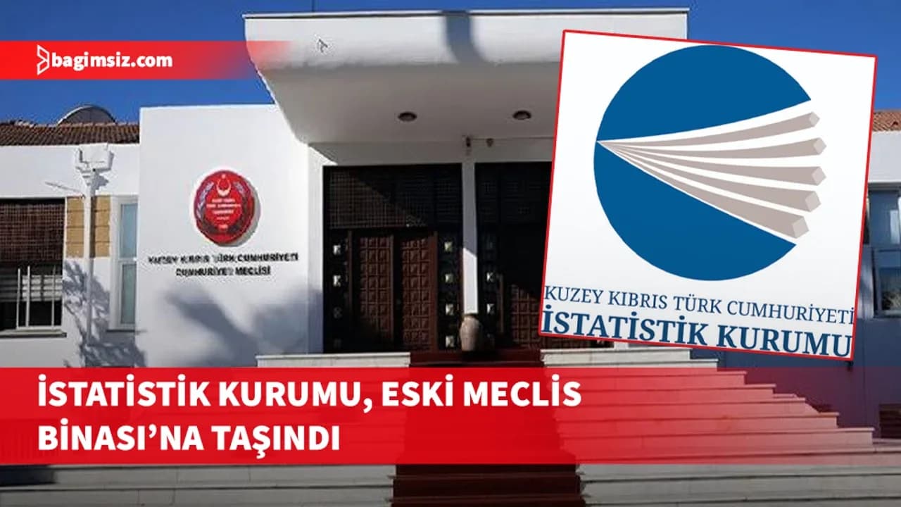 İstatistik Kurumu, Eski Meclis Binası’na taşındı
