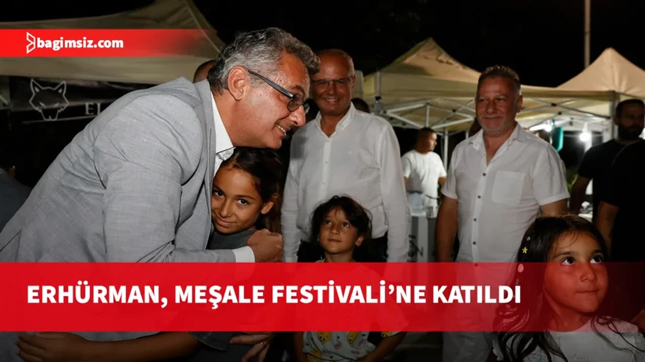 Erhürman, 11'inci Meşale Festivali’ne katıldı
