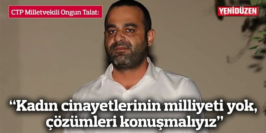 “Kadın cinayetlerinin milliyeti yok, çözümleri konuşmalıyız”