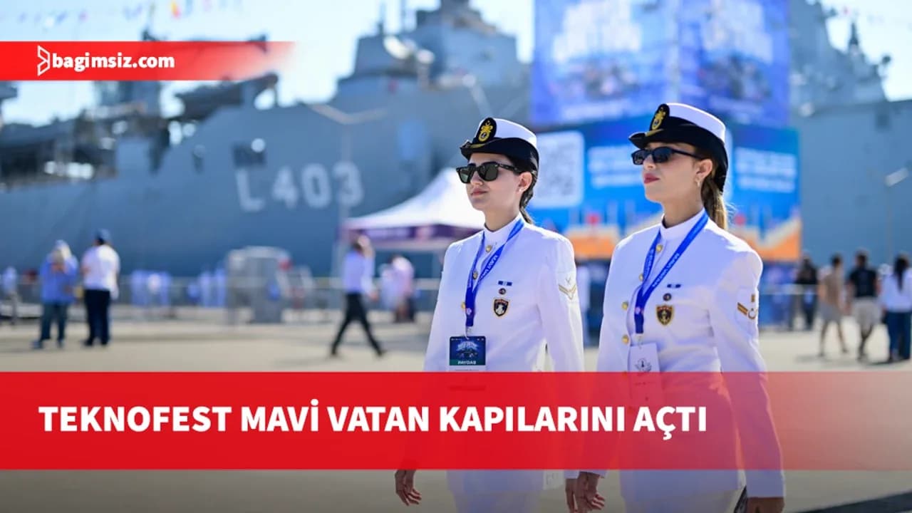 TEKNOFEST Mavi Vatan kapılarını açtı