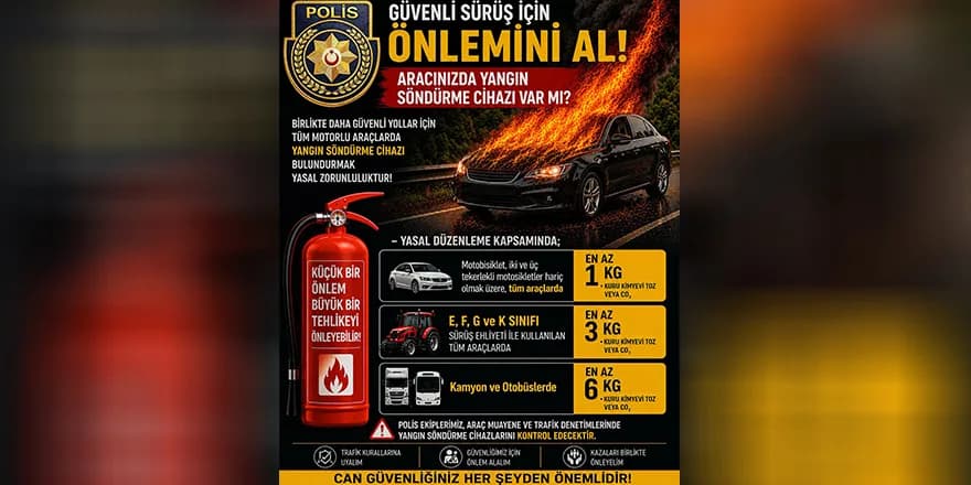 “Motorlu araçlarda yangın söndürme cihazı yasal zorunluluk”