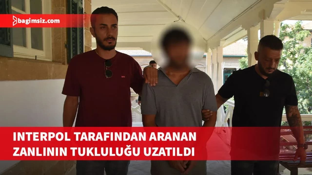 Interpol tarafından aranan zanlıya 6 gün tutukluluk
