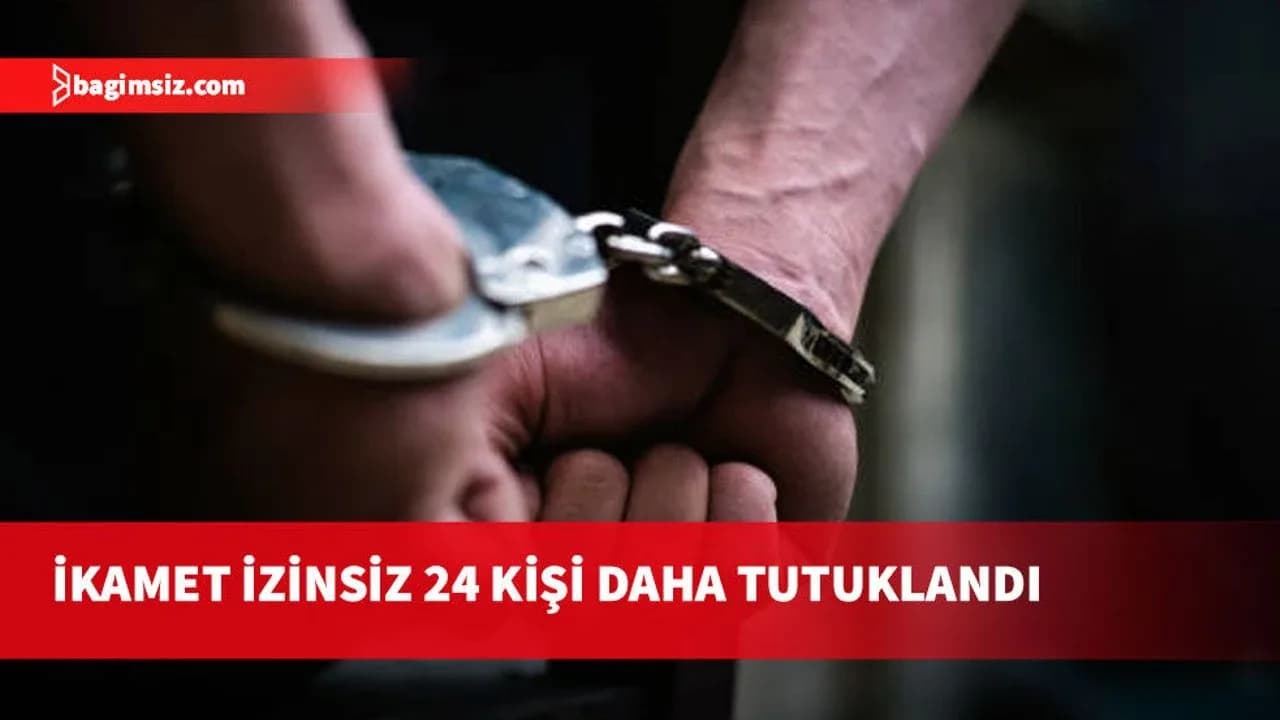 Polisin ikamet izinsizlere yönelik denetimleri sürüyor