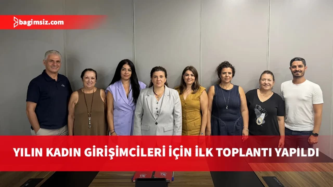 Yılın Kadın Girişimcileri Ödülleri için ilk jüri toplantısı yapıldı