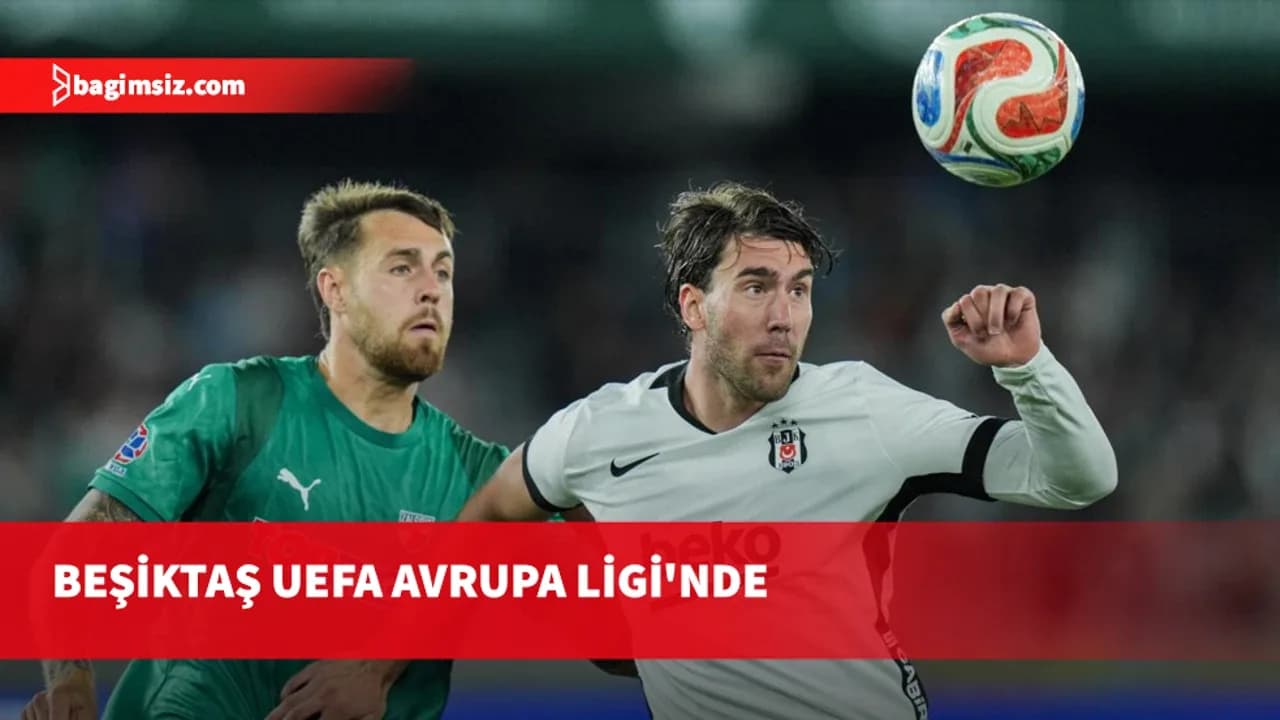 Beşiktaş UEFA Avrupa Ligi 'nde