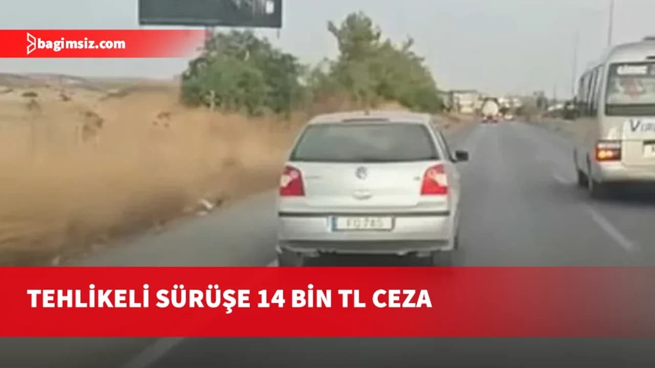 Polis: Sürüş güvenliğini tehlikeye atan araç sürücüsü rapor edildi