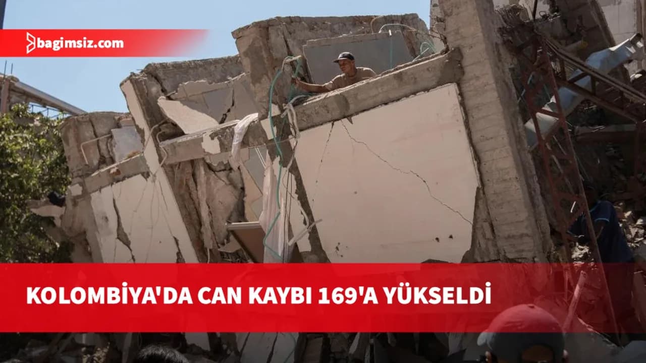 Kolombiya'da 7,4 büyüklüğündeki depremde ölenlerin sayısı 169'a yükseldi
