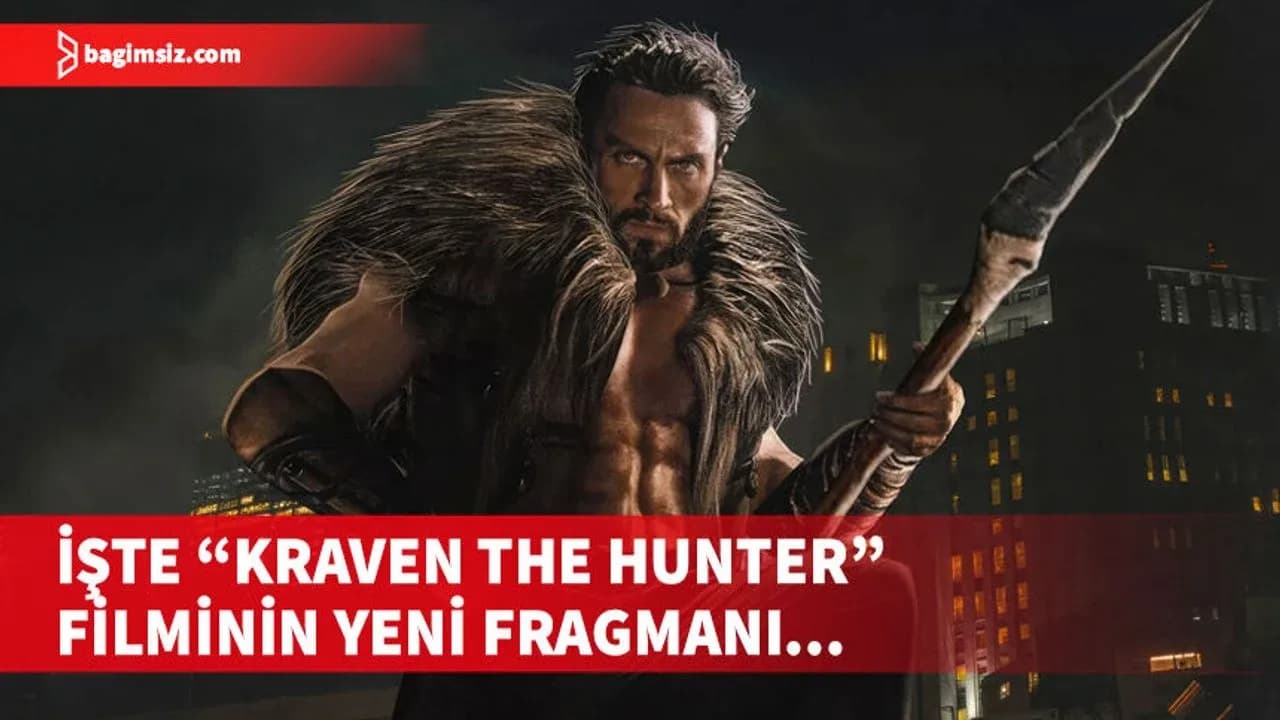 Aaron Taylor-Johnson'lı "Kraven the Hunter"dan yeni fragman geldi...