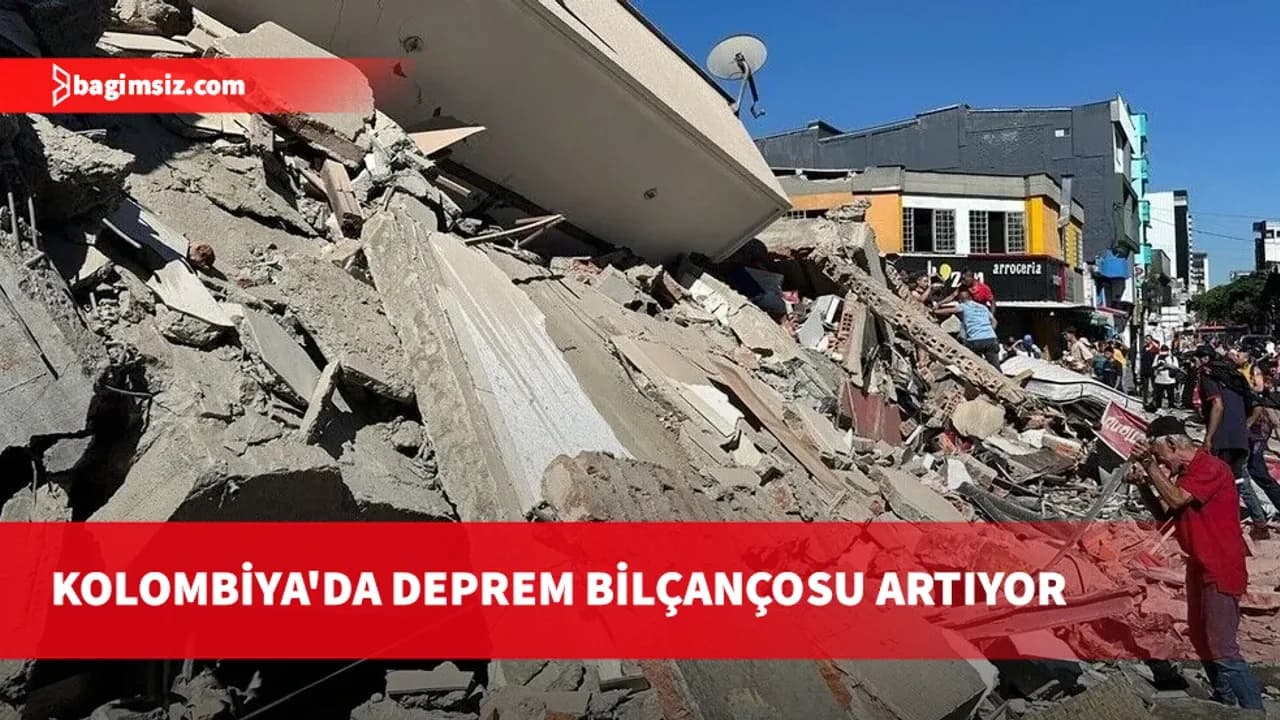 Kolombiya'da 7,4 büyüklüğünde deprem: İlk belirlemelere göre 22 kişi hayatını kaybetti