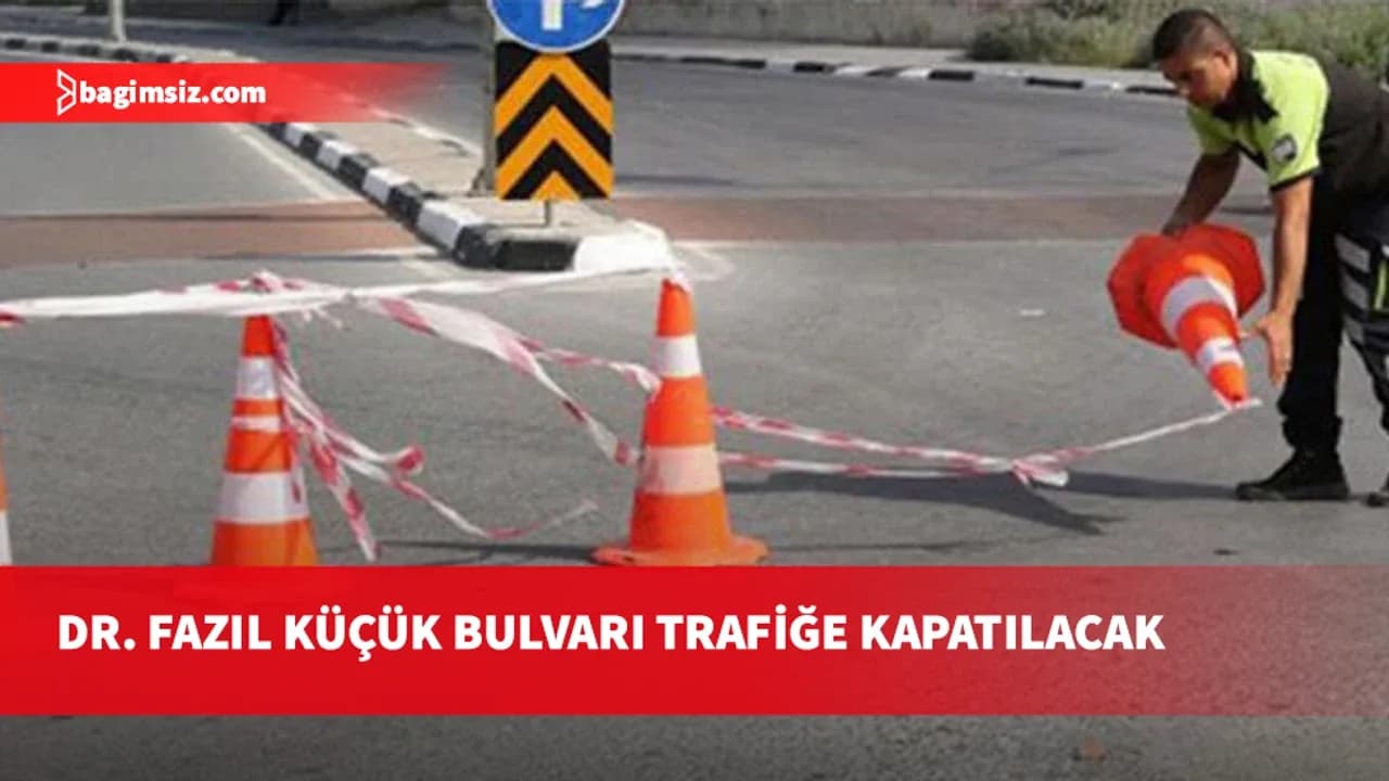 Lefkoşa Dr. Fazıl Küçük Bulvarı pazar günü geçici olarak trafik akışına kapatılacak