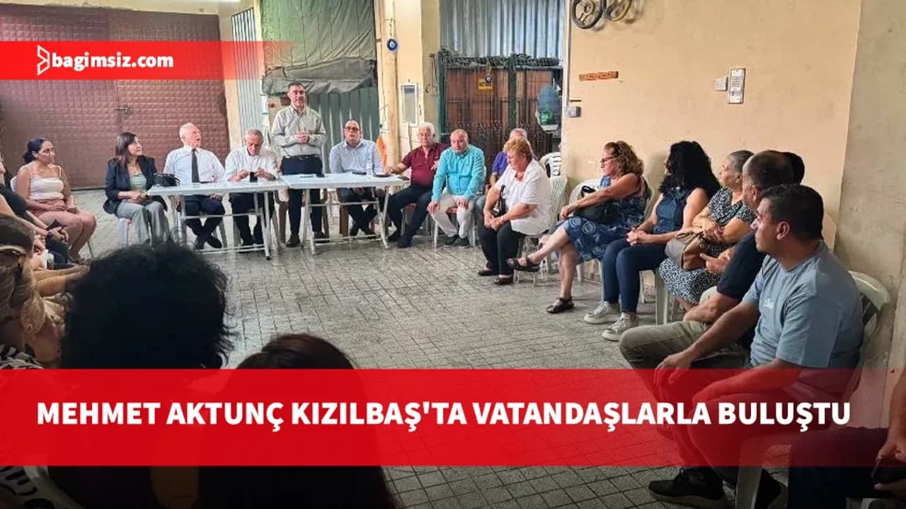 UBP Lefkoşa Belediye Başkan Adayı Mehmet Aktunç Kızılbaş'ta vatandaşlarla bir araya geldi