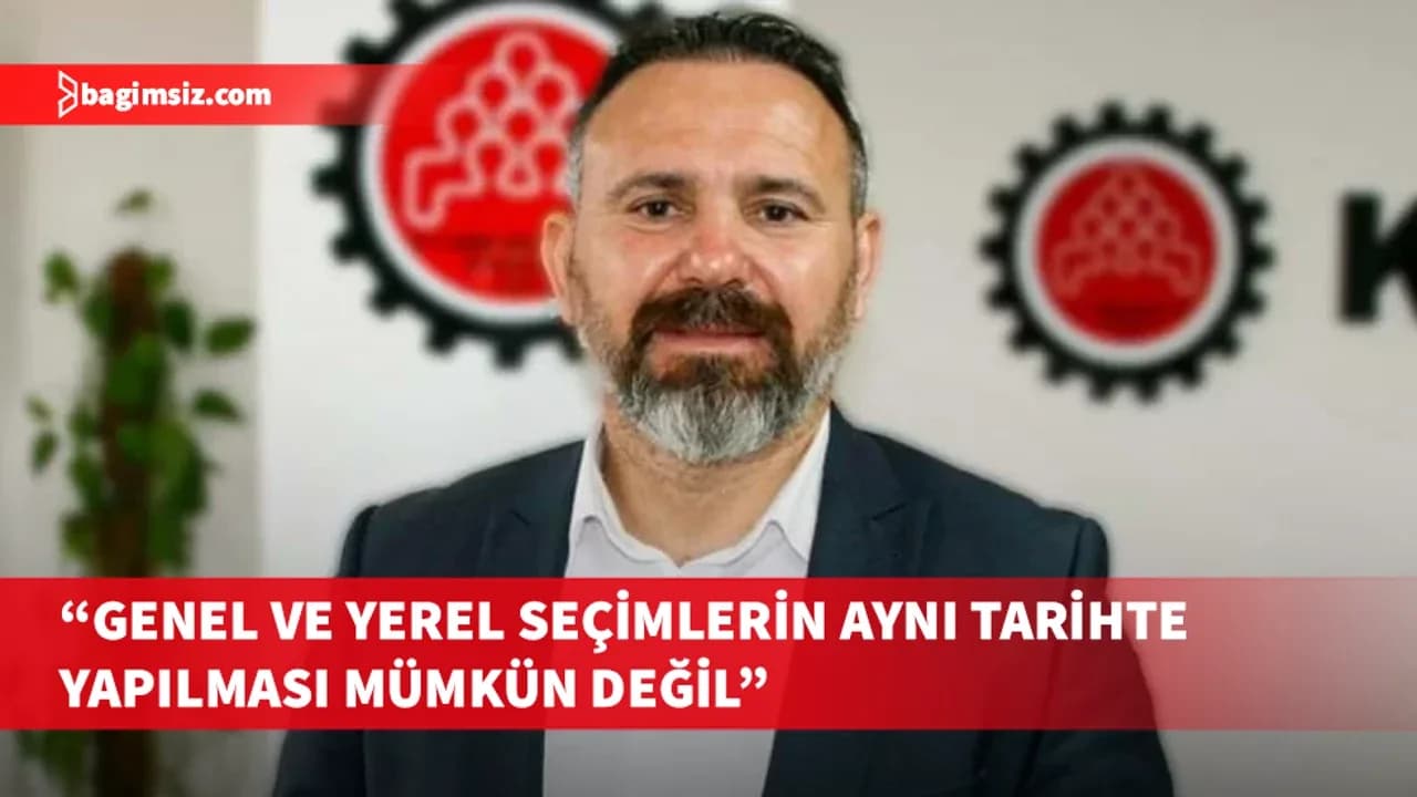 Bengihan: 6 Aralık'ta iki seçimin birlikte yapılması seçim güvenliğini zorlar