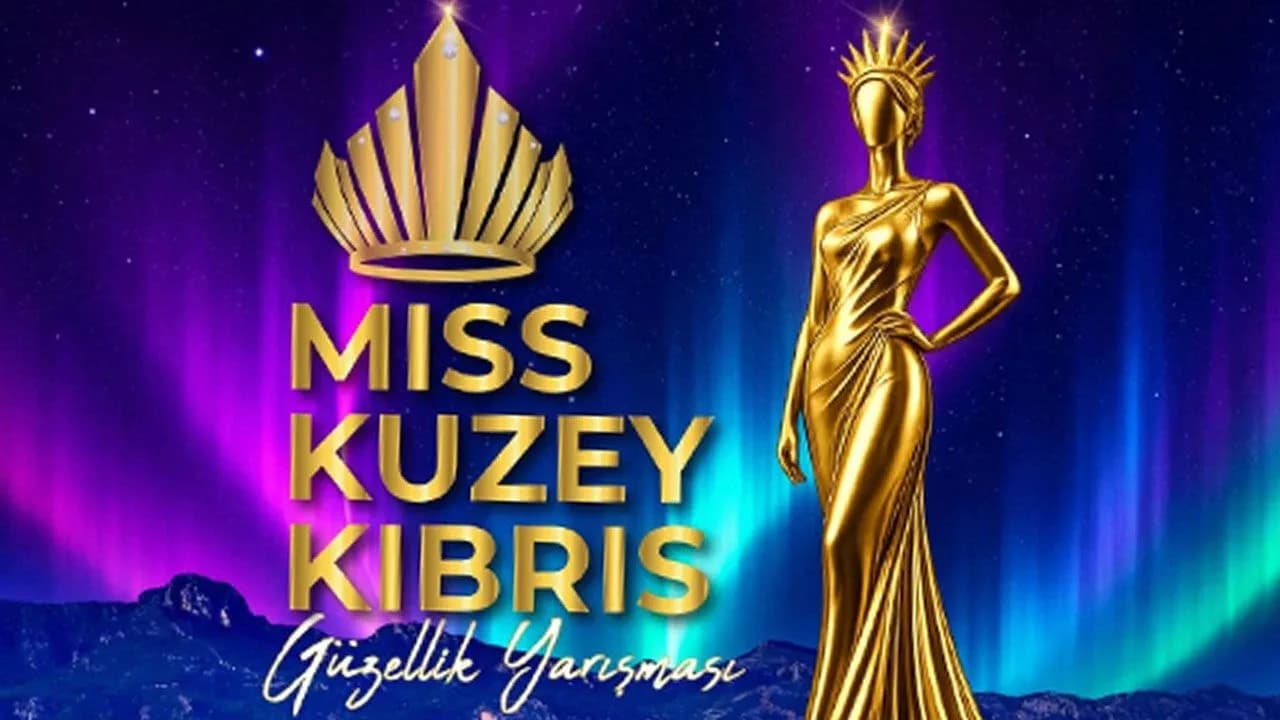 Miss Kuzey Kıbrıs’ta Son Eleme 17 Ağustos’ta: Kraliçeye Yüzde 100 Burs