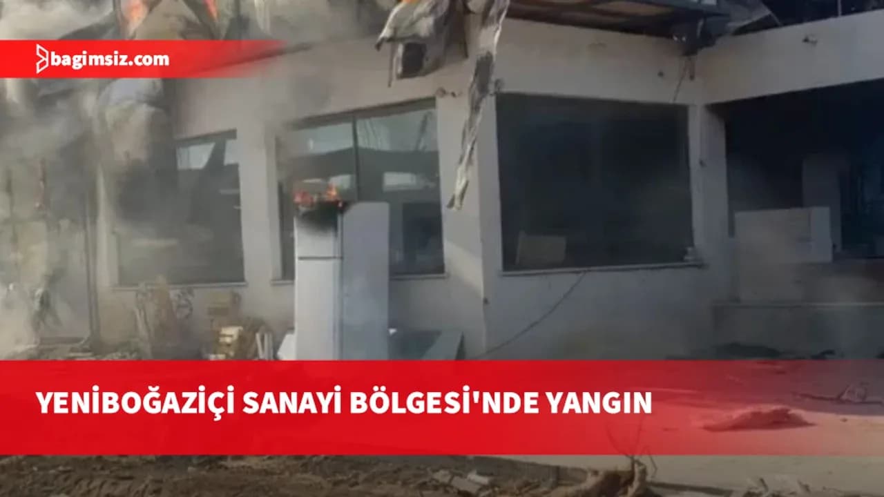 Yeniboğaziçi Sanayi Bölgesi'nde iş yerinde yangın: Bölgeden yoğun dumanlar yükseliyor