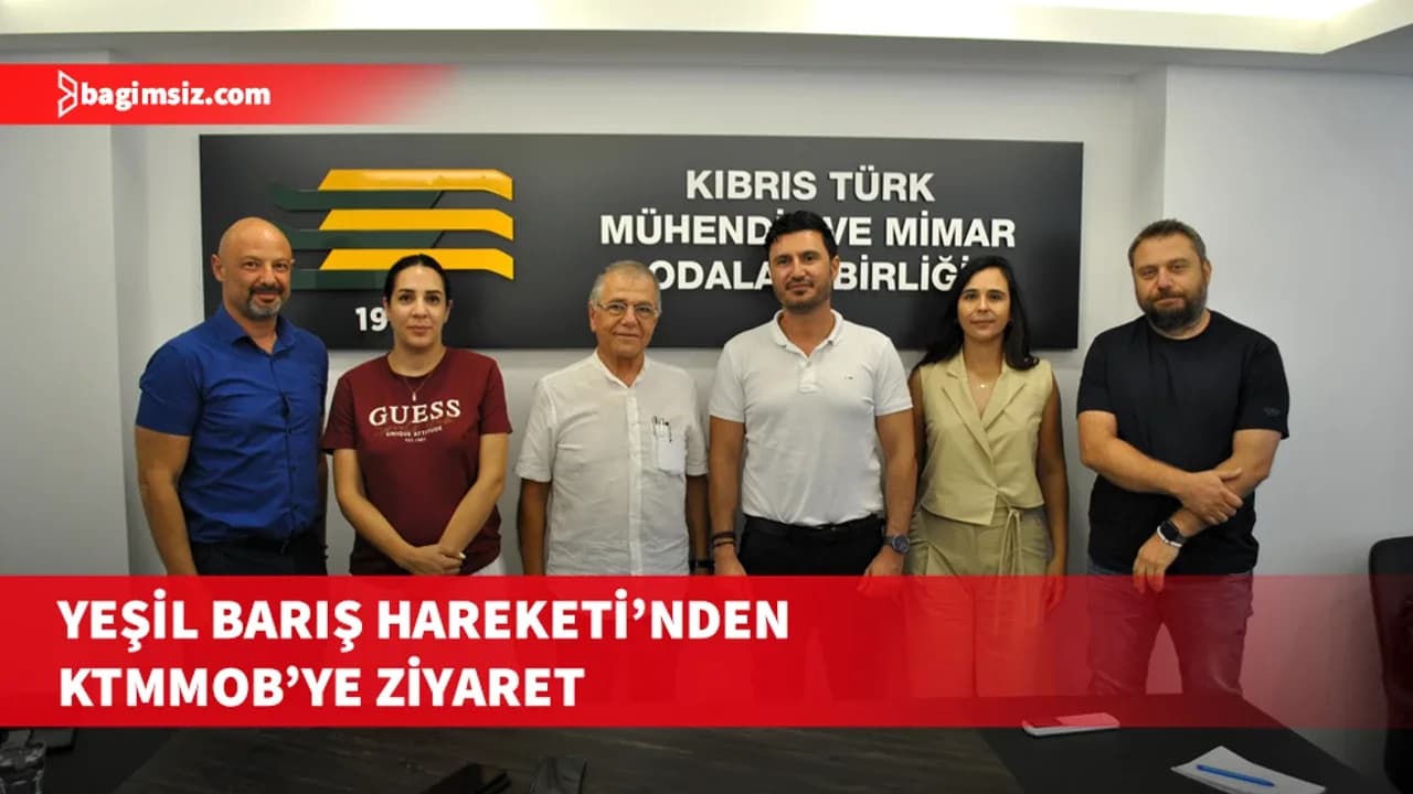 Yeşil Barış Hareketi’nden KTMMOB’ye ziyaret