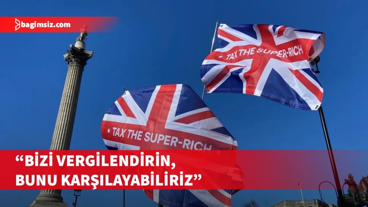 İngiltere'de birçok zenginden hükümete çok ilginç bir vergi çağrısı geld