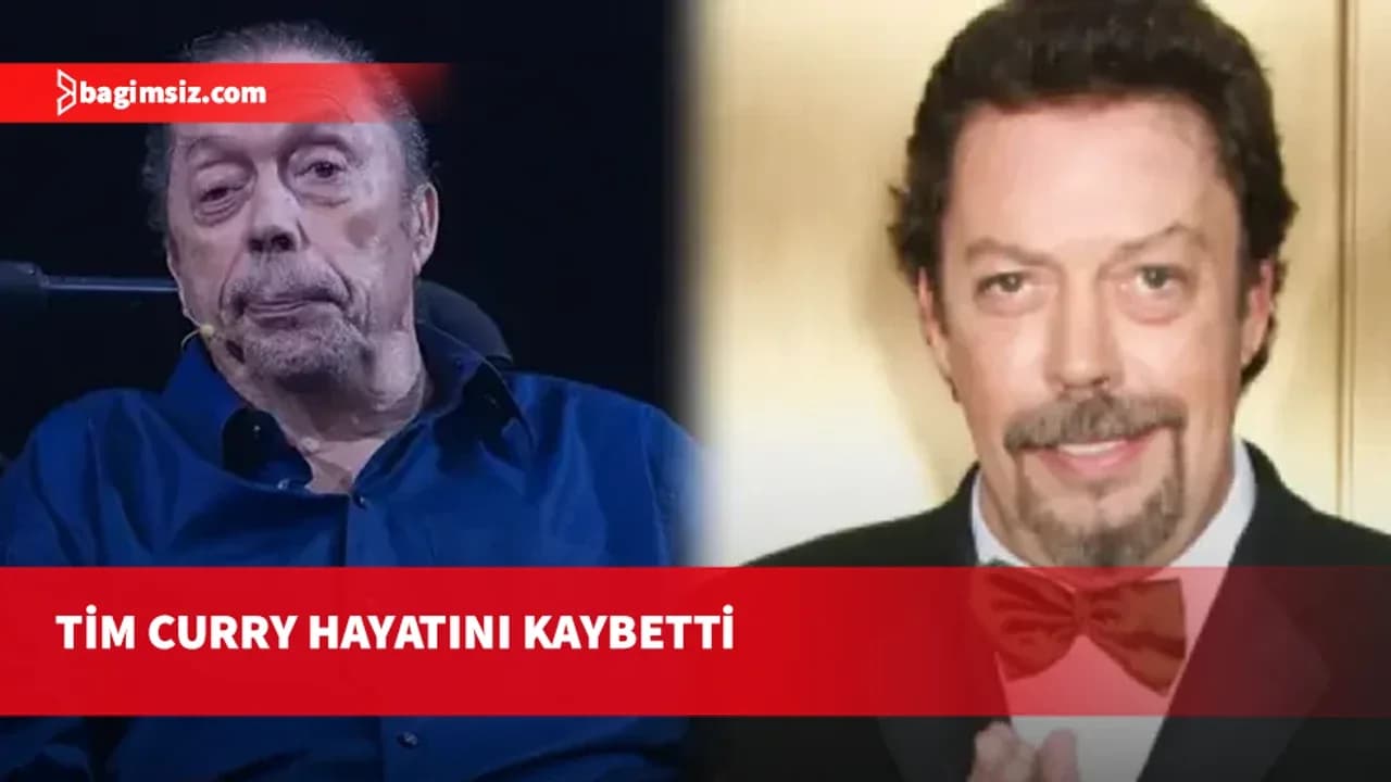 Tim Curry hayatını kaybetti: 'The Rocky Horror Picture Show' ve 'It'in yıldızıydı!