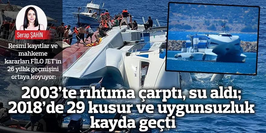 2003’te rıhtıma çarptı, su aldı; 2018’de 29 kusur ve uygunsuzluk kayda geçti