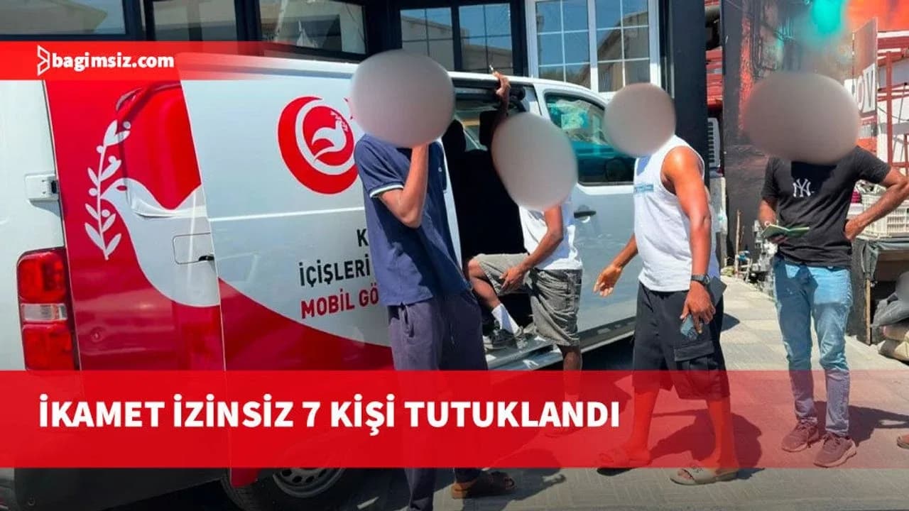 Muhaceret denetimlerinde ikamet izninsiz yedi kişi tespit edildi