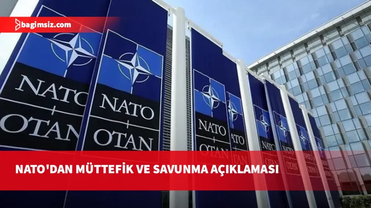 NATO: Her türlü tehdide karşı koymaya ve tüm müttefikleri savunmaya hazırız