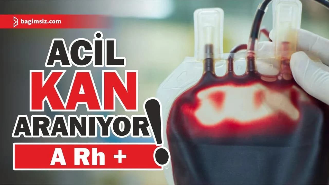 Salim Erhalk için acil A Rh + kan aranıyor