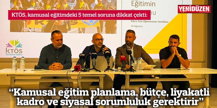 “Kamusal eğitim planlama, bütçe, liyakatli kadro ve siyasal sorumluluk gerektirir”