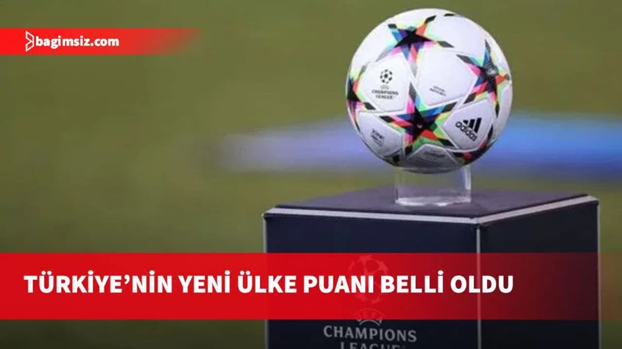 UEFA ülke puanı güncellendi