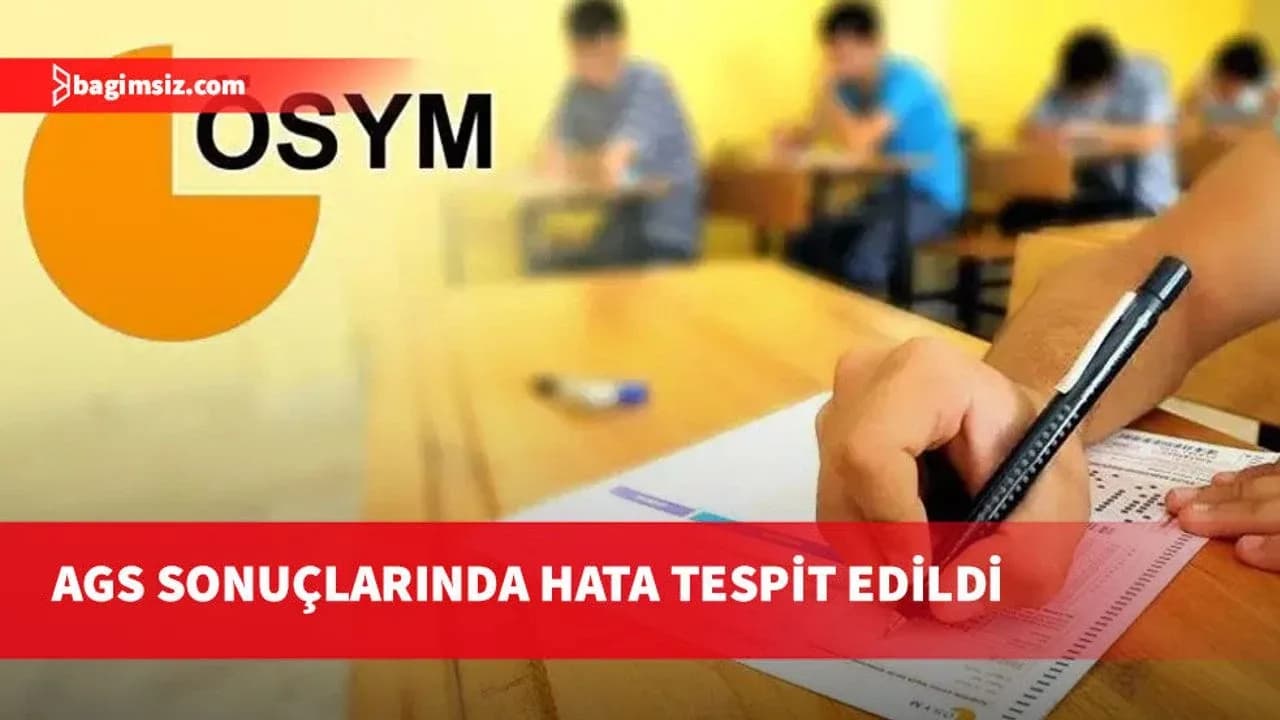 2026-MEB-AGS sonuçlarında hata: Puanlar yeniden hesaplanacak