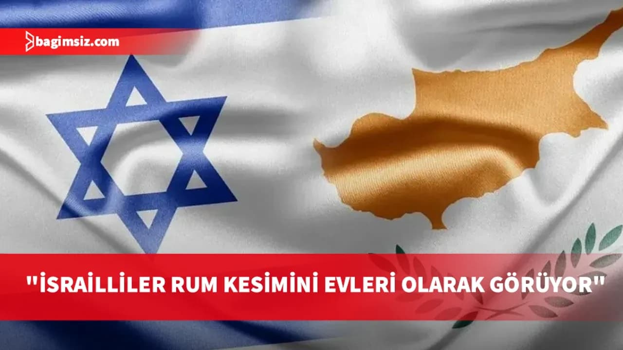 İsrail'in GKRY'deki Büyükelçiliği: İsrailliler Rum kesimini evleri olarak görüyor