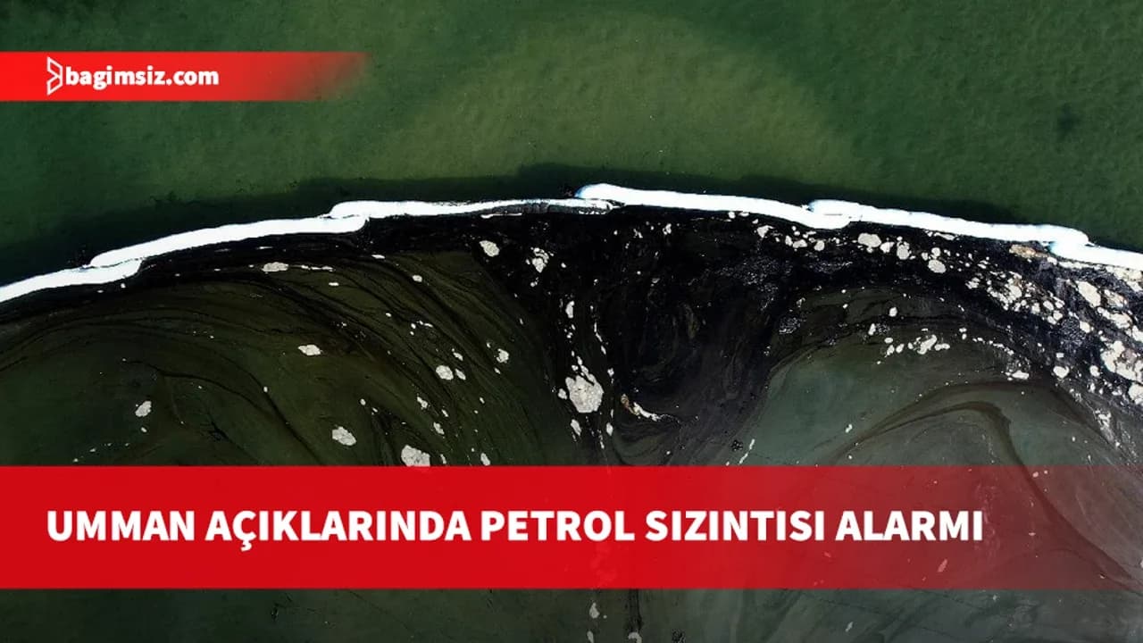 Umman açıklarında karaya oturan gemiden sızan petrol 390 kilometrekarelik alana yayıldı