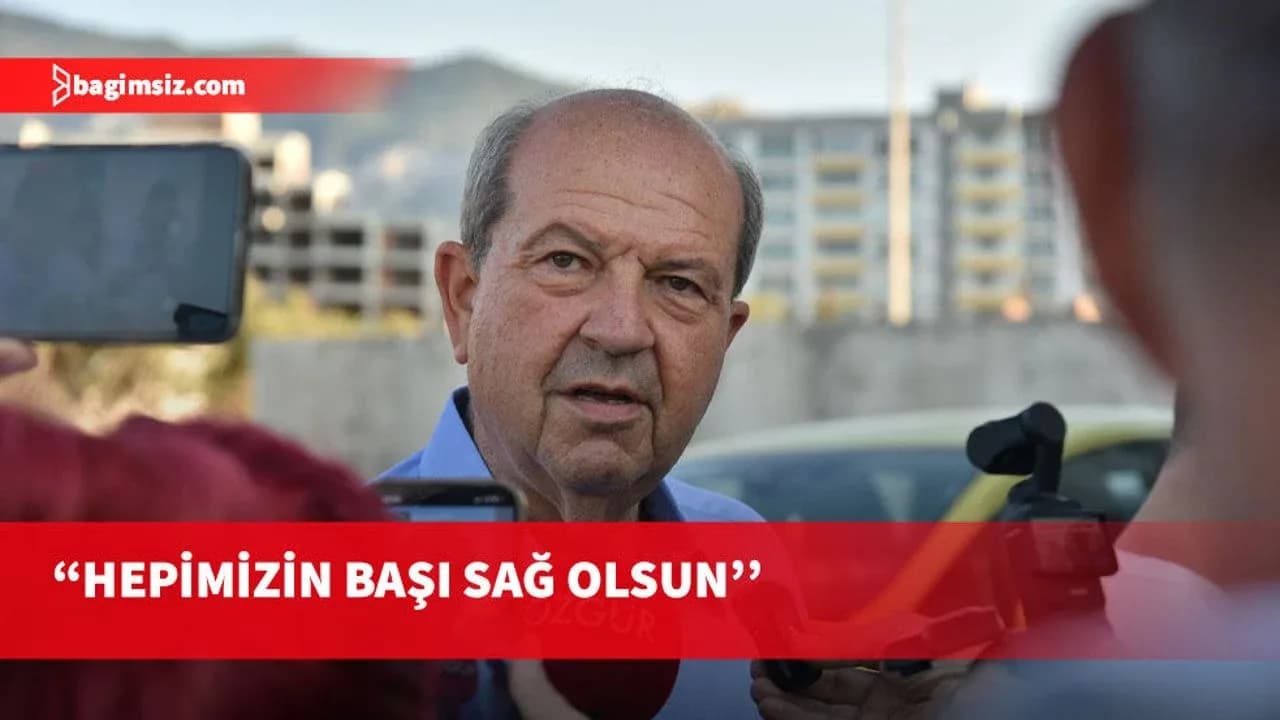 5. Cumhurbaşkanı Tatar: Burada bir ihmal söz konusu