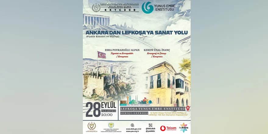 "Ankara'dan Lefkoşa’ya Sanat Yolu" söyleşili konseri 28 Eylül’de…