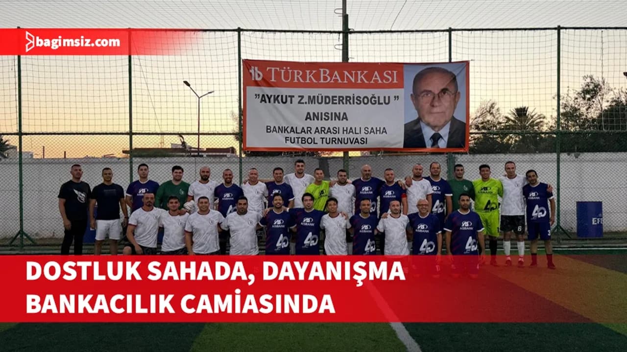 Dostluk sahada, dayanışma bankacılık camiasında