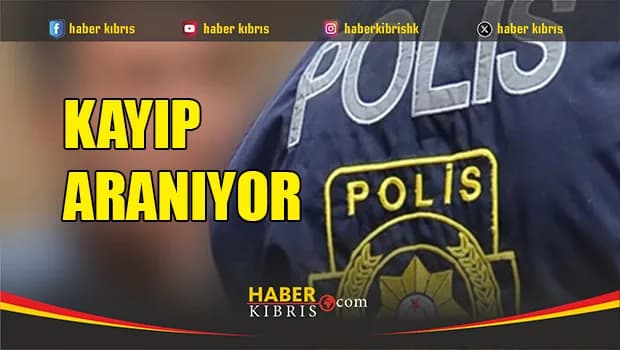 Haspolat sakini 19 yaşındaki Samedcan Küçük aranıyor