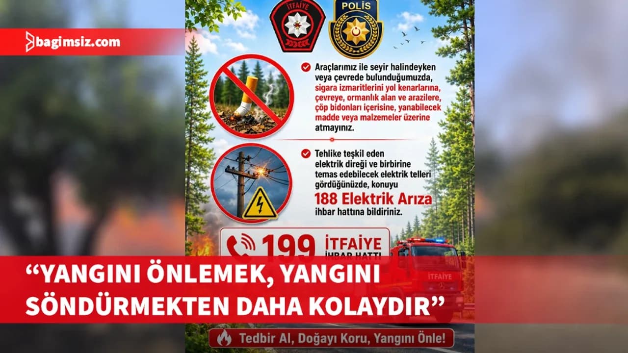 İtfaiye Müdürlüğü halkı yangın riskine karşı tedbir alarak felaketi önlemeye çağırdı