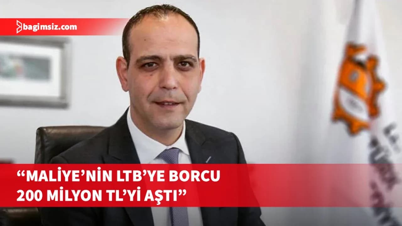 Harmancı: Maliye’nin LTB’ye 200 milyon TL’nin üzerinde borcu var