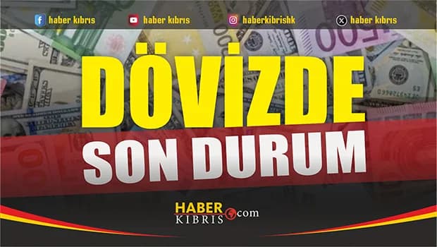 Döviz kurlarında son durum