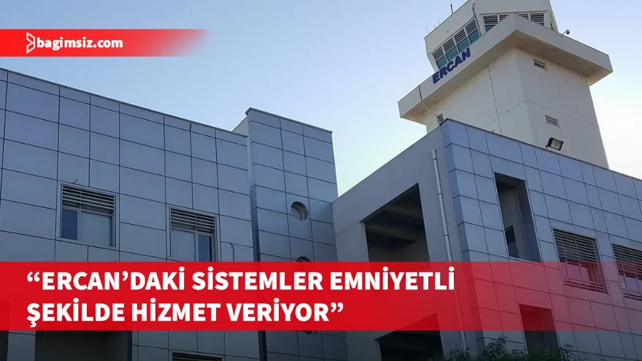 Sivil Havacılık Dairesi’nden Ercan Havalimanı açıklaması
