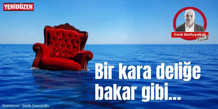 Bir kara deliğe bakar gibi