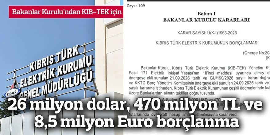26 milyon dolar, 470 milyon TL ve 8,5 milyon Euro borçlanma