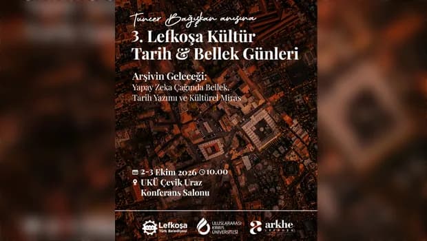 Üçüncüsü düzenlecek Lefkoşa Kültür, Tarih Bellek Günleri 2-3 Ekim’de yapılacak