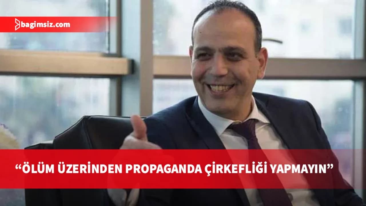 Mehmet Harmancı'dan cenaze iddialarına tepki: Ölüm üzerinden çirkin propaganda!