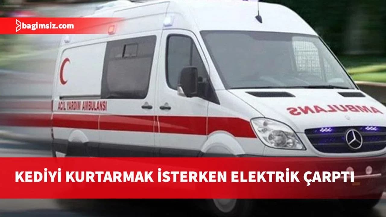 Girne’de kediyi kurtarmaya çalışırken elektrik akımına kapıldı