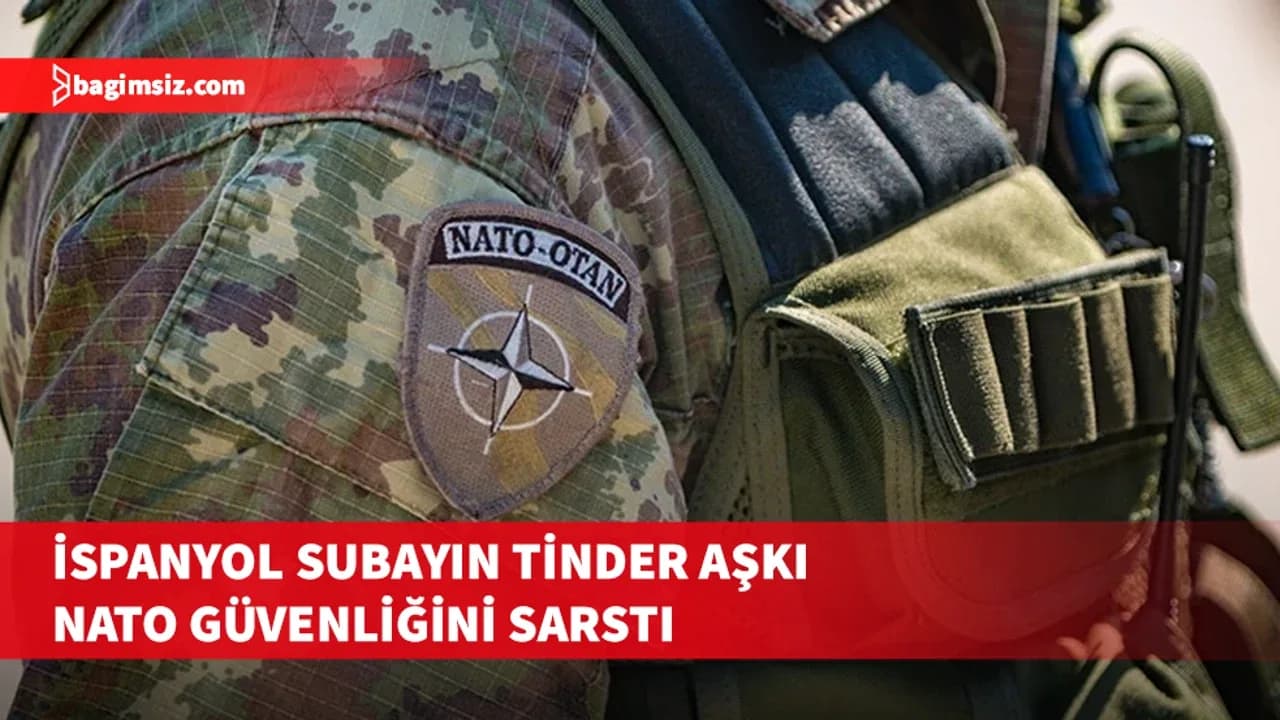 NATO üssünde Tinder ilişkisi güvenlik soruşturmasına neden oldu