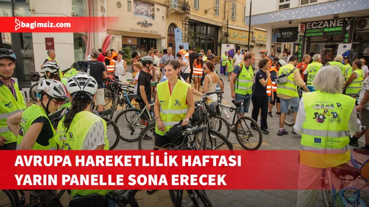 Avrupa Hareketlilik Haftası, yarın Kentsel Hareketliliğin Geleceği Paneliyle sona erecek