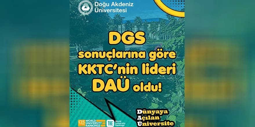 DGS sonuçlarına göre ülkenin lideri DAÜ oldu